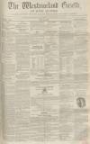 Westmorland Gazette Saturday 26 July 1851 Page 1