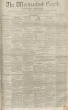 Westmorland Gazette Saturday 20 September 1851 Page 1