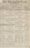 Westmorland Gazette Saturday 03 January 1852 Page 1