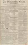 Westmorland Gazette Saturday 31 January 1852 Page 1
