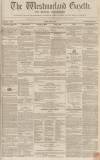 Westmorland Gazette Saturday 07 February 1852 Page 1