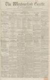 Westmorland Gazette Saturday 17 April 1852 Page 1