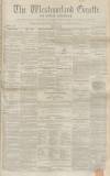 Westmorland Gazette Saturday 01 May 1852 Page 1