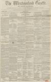 Westmorland Gazette Saturday 19 June 1852 Page 1