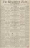 Westmorland Gazette Saturday 25 December 1852 Page 1