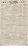 Westmorland Gazette Saturday 15 January 1853 Page 1