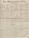 Westmorland Gazette Saturday 19 March 1853 Page 1
