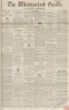 Westmorland Gazette Saturday 30 April 1853 Page 1