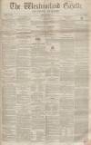 Westmorland Gazette Saturday 18 June 1853 Page 1