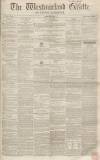 Westmorland Gazette Saturday 02 July 1853 Page 1