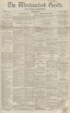 Westmorland Gazette Saturday 21 January 1854 Page 1
