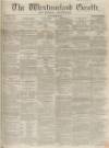 Westmorland Gazette Saturday 30 September 1854 Page 1
