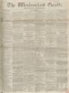 Westmorland Gazette Saturday 21 October 1854 Page 1
