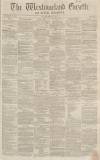 Westmorland Gazette Saturday 06 January 1855 Page 1