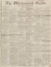Westmorland Gazette Saturday 13 January 1855 Page 1