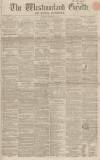 Westmorland Gazette Saturday 29 November 1856 Page 1