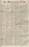 Westmorland Gazette Saturday 26 September 1857 Page 1