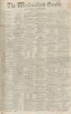 Westmorland Gazette Saturday 12 February 1859 Page 1