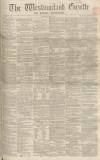 Westmorland Gazette Saturday 28 May 1859 Page 1