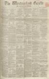 Westmorland Gazette Saturday 19 May 1860 Page 1