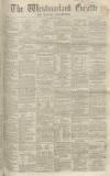 Westmorland Gazette Saturday 09 June 1860 Page 1