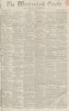 Westmorland Gazette Saturday 08 February 1862 Page 1