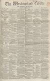 Westmorland Gazette Saturday 27 September 1862 Page 1