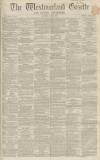 Westmorland Gazette Saturday 13 June 1863 Page 1