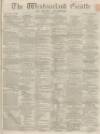 Westmorland Gazette Saturday 17 June 1865 Page 1