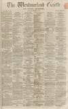 Westmorland Gazette Saturday 11 November 1865 Page 1