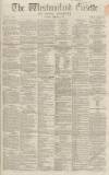 Westmorland Gazette Saturday 09 February 1867 Page 1