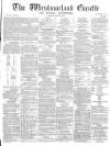 Westmorland Gazette Saturday 29 April 1871 Page 1