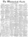 Westmorland Gazette Saturday 30 September 1871 Page 1