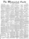 Westmorland Gazette Saturday 14 October 1871 Page 1
