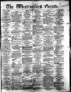 Westmorland Gazette Saturday 07 July 1877 Page 1