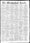 Westmorland Gazette Saturday 31 May 1879 Page 1