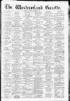 Westmorland Gazette Saturday 06 September 1879 Page 1