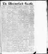 Westmorland Gazette Saturday 24 April 1909 Page 1