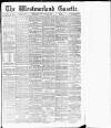 Westmorland Gazette Saturday 28 August 1909 Page 1