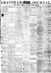 Grantham Journal Saturday 18 August 1866 Page 1