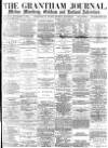 Grantham Journal Saturday 11 December 1869 Page 1