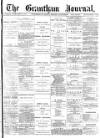 Grantham Journal Saturday 24 February 1872 Page 1