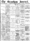 Grantham Journal Saturday 30 March 1872 Page 1