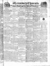 Shrewsbury Chronicle Friday 23 September 1831 Page 1