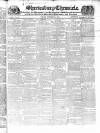 Shrewsbury Chronicle Friday 14 October 1831 Page 1
