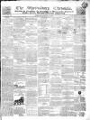 Shrewsbury Chronicle Friday 01 September 1837 Page 1