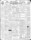 Shrewsbury Chronicle Friday 04 September 1840 Page 1