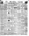 Shrewsbury Chronicle Friday 11 July 1845 Page 1
