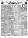 Shrewsbury Chronicle Friday 01 May 1846 Page 1