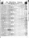 Shrewsbury Chronicle Friday 04 December 1846 Page 1